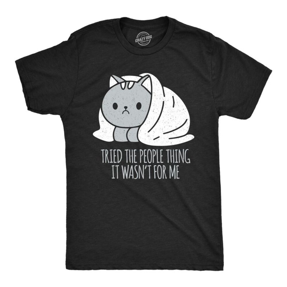 Mens Funny T Shirts Tried The People Thing It Wasnt For Me Sarcastic Antisocial